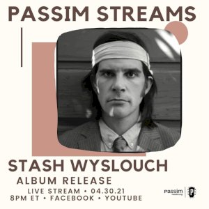 Did you know Club Passim has live steaming shows? Tune into these virtual shows and see artists of all genres perform on the club’s Facebook and YouTube channels. Tonight’s show features Stash Wyslouch performing music from his new album. Suggested donation: $20