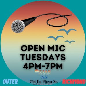 New Open Mic in the Outer Richmond at Ocean Beach Cafe on TUESDAYS 4-7pm 🌊 734 La Playa St. 🏝